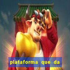 plataforma que da dinheiro pra jogar